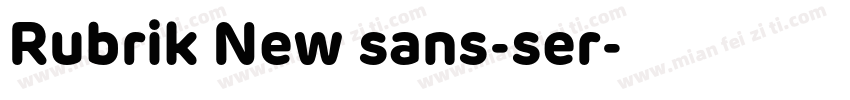 Rubrik New sans-ser字体转换